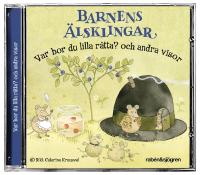 Var bor du lilla r&aring;tta? och andra visor