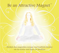 Be an attractive magnet